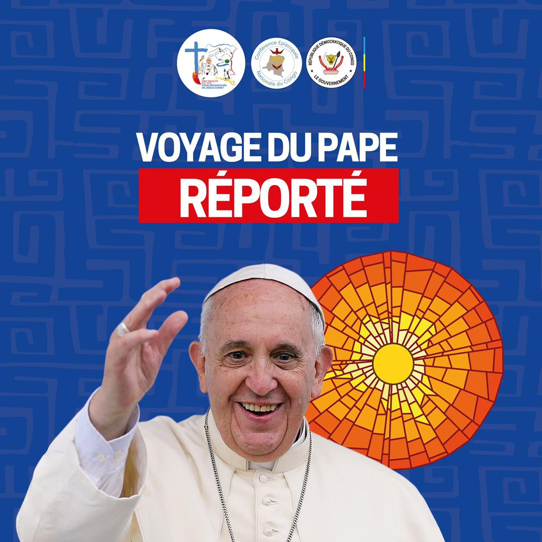 RDC-Religion: Le Pape François reporte  son voyage apostolique en RDC