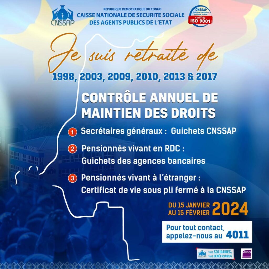 RDC:La CNSSAP organise du 15 janvier au 15 février 2024 une importante opération de contrôle annuel de maintien des droits des Agents de Carrière des services publics de l’État mis à la retraite en 1998, 2003, 2009, 2010, 2013 et 2017