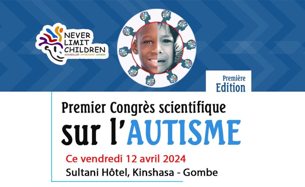 RDC:L’ouverture à Kinshasa du 1er congrès sur l’autisme ce vendredi voici le programme