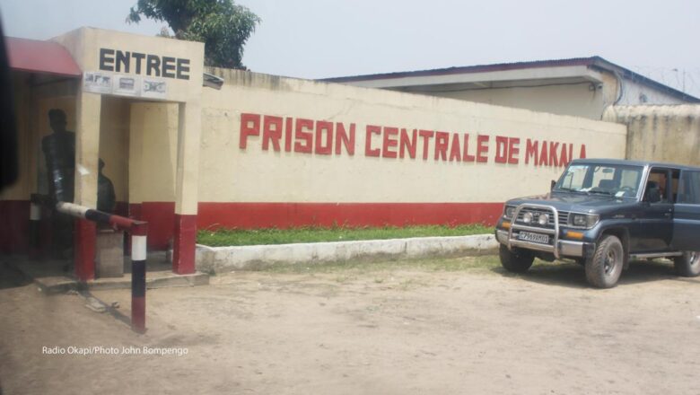 Kinshasa:Imbroglio autour du nombre de décès lors de la tentative d’évasion à la prison Makala