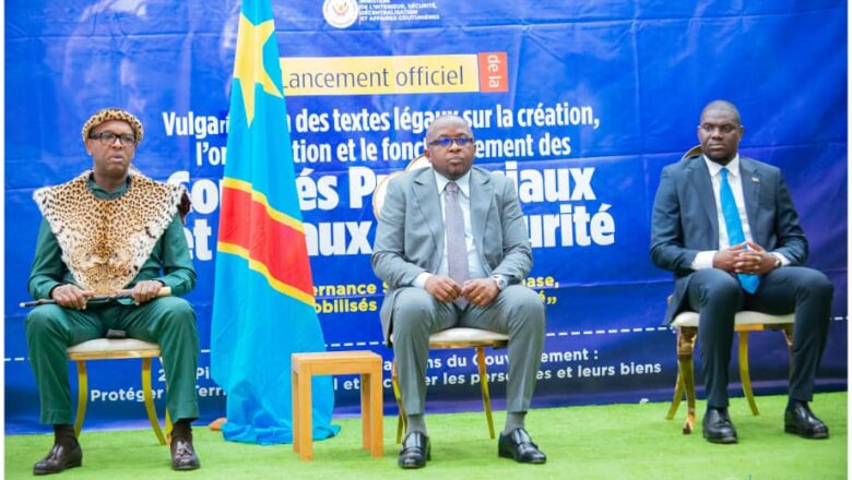 RDC:Jacquemain Shabani lance officiellement la vulgarisation des textes légaux qui régissent les Comités provincial et local de sécurité du Kongo-Central