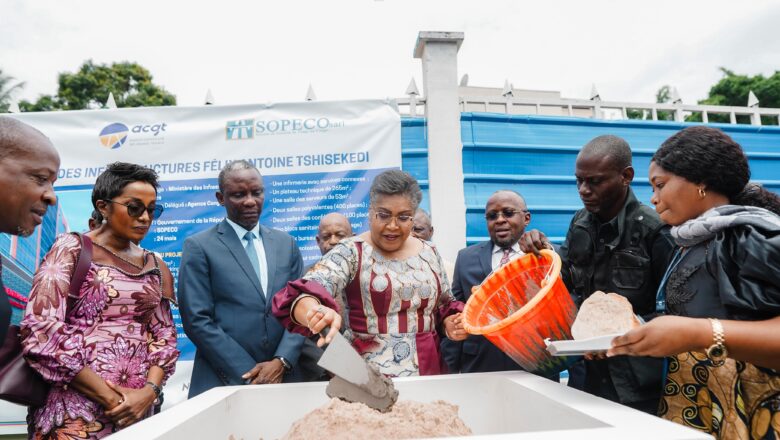 RDC:Judith Suminwa lance la construction du Centre des infrastructures « Félix-Antoine Tshisekedi Tshilombo » à Kinshasa